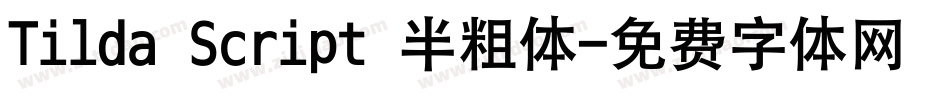 Tilda Script 半粗体字体转换